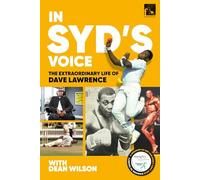 In Syd's Voice The Extraordinary Life of Dave Lawrence
