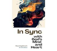 In Sync with God's Mind and Heart (Omnibus)