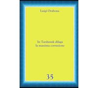 In Tardunuk dilaga la massima corruzione (Storie Indimenticabili)
