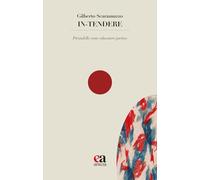 In-tendere. Pirandello come educatore poetico (Le parole e i sensi)