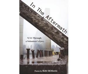 In the Aftermath: 9/11 Through a Volunteer's Eyes