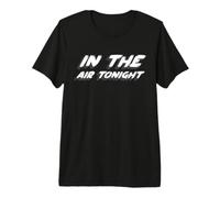In The Air Tonight | 80's Music Canción de los 80 Camiseta Premium