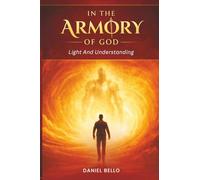 In The Armory of God: Light and Understanding (In The Armory of God Series)