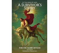 In the Arms of Grace: One Woman’s Journey Through Pain, Survival, and Faith