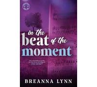 In The Beat of the Moment (Heart Beats Special Editions)