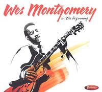 Montgomery, Wes - In the Beginning