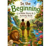 In the Beginning a Bible Story & Activity Book