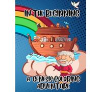 In The Beginning: A Genesis Coloring Book