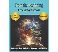 In The Beginning: Genesis Word Search: Word Searches With Easy to Read Print About the Bible | 8.5x11 Inches, 125 Pages| 100 Puzzles...Unique Gift for ... Memory Boosting, For Adults, Seniors & Teens