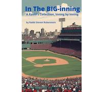 In the BIG-inning: A Rabbi's Collection, Inning by Inning