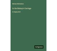 In the Bishop's Carriage: in large print