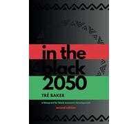 In The Black 2050: a blueprint for Black economic development