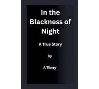 In the Blackness of Night