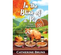 In the Blink of a Pie: 3 (Maple Syrup Mystery, 3)