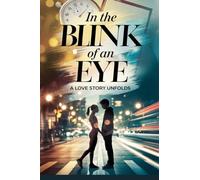In the Blink of an Eye: 1 (Young Adult Fiction: Romance - General)
