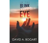 In The Blink Of An Eye: Your Life Can Change In An Instant