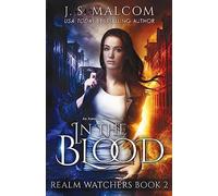 In the Blood: Realm Watchers Book 2: An Autumn Winters Novel: Volume 2