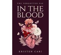 In the Blood (The Forgotten Fae)