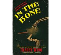 In The Bone: A Collection of Stories Rooted in Marrow