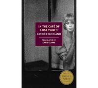 In the Cafe of Lost Youth (New York Review Books Classics)