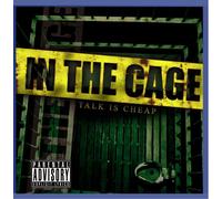 In the Cage - Talk is Cheap [Import]