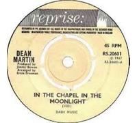 In The Chapel In The Moonlight - Dean Martin 7" 45