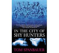 In The City Of Shy Hunters