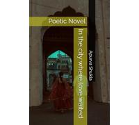 In the city where love waited: Poetic Novel