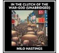 In The Clutch Of The War-god (Unabridged)