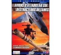 IN THE COCKPIT : AVIONS D'ATTAQUE AU SOL ET DESTRUCTEURS DE TANKS .