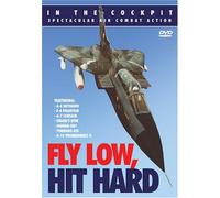 In the Cockpit: Fly Low, Hit Hard [USA] [DVD]