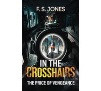 In The Crosshairs: The Price of Vengeance