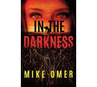 In the Darkness: 2 (Zoe Bentley Mystery, 2)