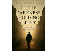 In the Darkness, Holding Light: 1 (A)