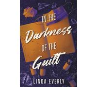 In the Darkness of the Guilt: The second book in the heartbreaking zombie-apocalypse romance (Aresix Series)