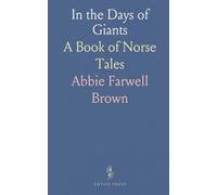 In the Days of Giants: A Book of Norse Tales