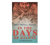 In the Days of Giants: The Book of Norse Myths: The Beginning of Things / How Odin Lost His Eye / Loki's Children / Thor's Duel / In the Giant's House / the Punishment of Loki