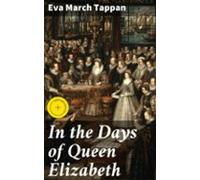 In The Days Of Queen Elizabeth (ebook)
