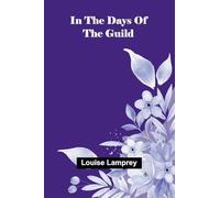 In The Days Of The Guild