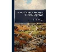 In the Days of William the Conqueror