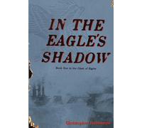 In The Eagle's Shadow (Clash of Eagles)