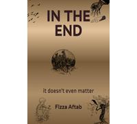 IN THE END: it doesn't even matter
