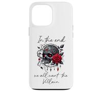 In the End We All Want the Villain Dark Romance Smutty Book Carcasa para iPhone 13 Pro Max