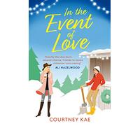 In the Event of Love: A sweet and steamy Christmas rom-com! (Fern Falls)