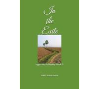 In the Exile: Hypocrisy & Reality: Book 9