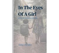 In The Eyes Of A Girl: Spiritual Healing for the Child-Soul