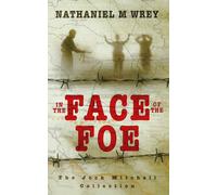 In the Face of the Foe: The Jock Mitchell Collection (The Jock Mitchell Adventures)