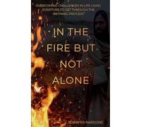In the Fire but Not Alone