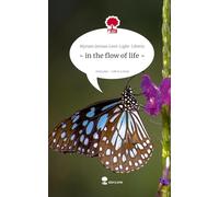 ~ in the flow of life ~. Life is a Story - story.one