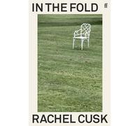 In the Fold: Rachel Cusk